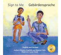 Sign to Me: Inclusive Families are Loving Families in German and English