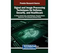 Signal and Image Processing Techniques for Defense, Security, and Healthcare