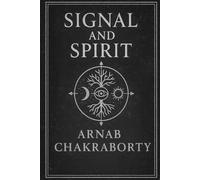 Signal and Spirit: The Modern Shaman’s Codex