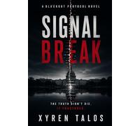 Signal Break: 3 (BlackOut Protocol)