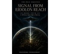 Signal from Eidolon Reach: A Military Space Opera Mystery (The Pale Sequence)