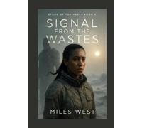 Signal from the Wastes: An Alien Warrior Fated Mates Romance - Stars of the Vael Book 3