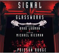 Signal / Michael Riesman – Philip Glass: Signal Glassworks Similar Motion