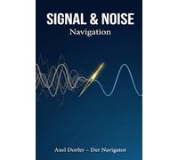 Signal & Noise: Navigation