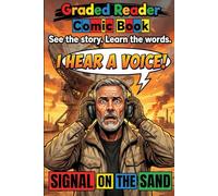 Signal on the Sand. LEVEL 1 / LEVEL 2 (ELT Graded Reader): Learn English Visually with Comics | A Sci-Fi Graphic Novel for Beginners (A1) & Elementary ... Vocabulary and Reading Fluency (Comic Book.)
