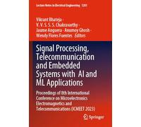 Signal Processing, Telecommunication and Embedded Systems with AI and ML Applications: Proceedings of 8th International Conference on Microelectronics ... Notes in Electrical Engineering, 1281)