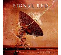 Signal Red - Under The Radar