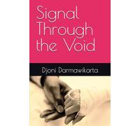 Signal Through the Void: A Novella of Two Colonies, Two Hearts, and One Revolution