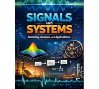 Signals and Systems: Modeling, Analysis, and Applications (Smt Jai Devi Memorial Publication House)