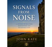 Signals from Noise: An Engineer's Journey through Recovery, Technology and Public Opinion
