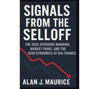 Signals From the Selloff: The 2026 Spending Warning, Market Panic, and the New Economics of Big Finance