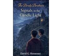 Signals in the Candle Light: 1 (Brody Brothers)