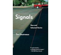 Signals: New and Selected Stories (Vintage Contemporaries)