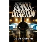 Signals of Deception: A Scott Douglass Thriller