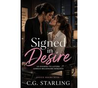 Signed in Desire: An Enemies-to-Lovers Lesbian Billionaire Romance (OFFICE HOURS CHASE)