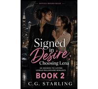 Signed in Desire: Choosing Lena: An Enemies-to-Lovers Lesbian Billionaire Romance (OFFICE HOURS CHASE)