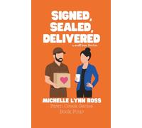 Signed, Sealed, Delivered: A Small Town RomCom (Fawn Creek Series)