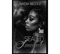 Signed, Sealed & Surrendered