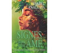 Signes dans mon âme.: Un voyage à travers mes souvenirs. (Señales en mi alma. Un viaje a través de mis memorias.)