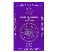Signes du Zodiaque et Bien-Être