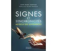 Signes et synchronicités: Au-delà des espérances !