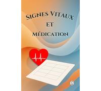 Signes Vitaux et Médication - Carnet hebdomadaire de suivi santé et le quotidien de la médication: Carnet pour enregistrer la prise quotidienne de ... la glycémie et d’autres paramètres de santé