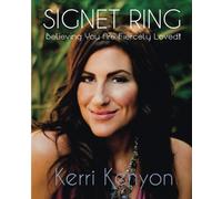 Signet Ring: Believing You Are Fiercely Loved