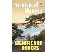 Significant Others: The fifth novel in the classic, must-read Tales of the City series: 5