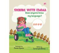 Signing with Emma: Does Anyone Know My Language?