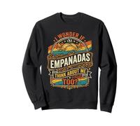 Signo clásico I Wonder If Empanadas Think About Me Sudadera