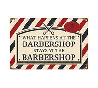 Signo de lata de metal What Happens At The Barbershop Stays At The Barbershop para bar, cafetería, garaje, decoración de pared retro vintage para tienda, mercado, cafeterías, barbería, garaje, 8 x 12 pulgadas
