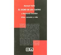 SIGNO DE LOS CUATRO 4.RAYMOND CHANDLER (SIN COLECCION)