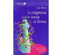 Signora Con Le Ossa Di Ferro (La) [Italia]