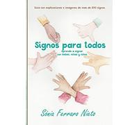 Signos para todos: Aprende a signar con bebés, niñas y niños.