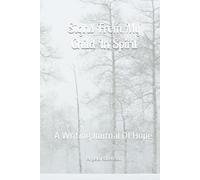 Signs From My Child In Spirit: A Writing Journal Of Hope