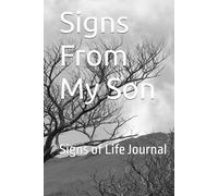 Signs From My Son: Signs of Life Journal