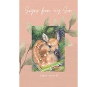 Signs From My Son: Signs of Life Journal