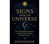Signs from the Universe