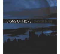 Signs of Hope - Choices Made