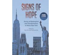 Signs of Hope: Stories of Redemption and Transformation in Metro Metro New York