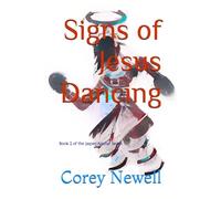 Signs of Jesus Dancing
