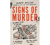 Signs of Murder: A small town in Scotland, a miscarriage of justice and the search for the truth