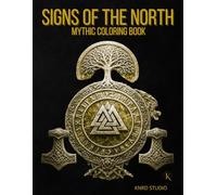 Signs of the North Coloring Book - Vol. 2: Mythic Coloring Book - 40 Easy to Medium Mythology Coloring Pages for Adults | Clean Bold Line Art Designs | 40 illustrations / 40 characters / 45 pages