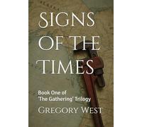 Signs of the Times: Book One of 'The Gathering' Trilogy: 1