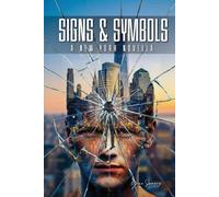Signs & Symbols: A New York Novella