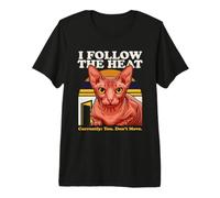 Sigo al Gato Heat Sphynx Actualmente no te mueves Camiseta Premium