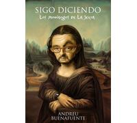 Sigo diciendo: Los monólogos de la sexta (Planeta)