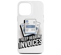 Sigo Oyendo Factura Funny Accounting Lover Carcasa para iPhone 13 Pro MAX