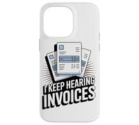 Sigo Oyendo Factura Funny Accounting Lover Carcasa para iPhone 14 Pro MAX