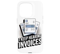 Sigo Oyendo Factura Funny Accounting Lover Carcasa para iPhone 15 Pro